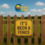 fence puns