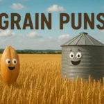 grain puns