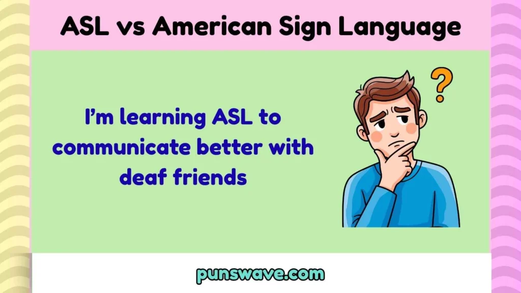 ASL vs American Sign Language