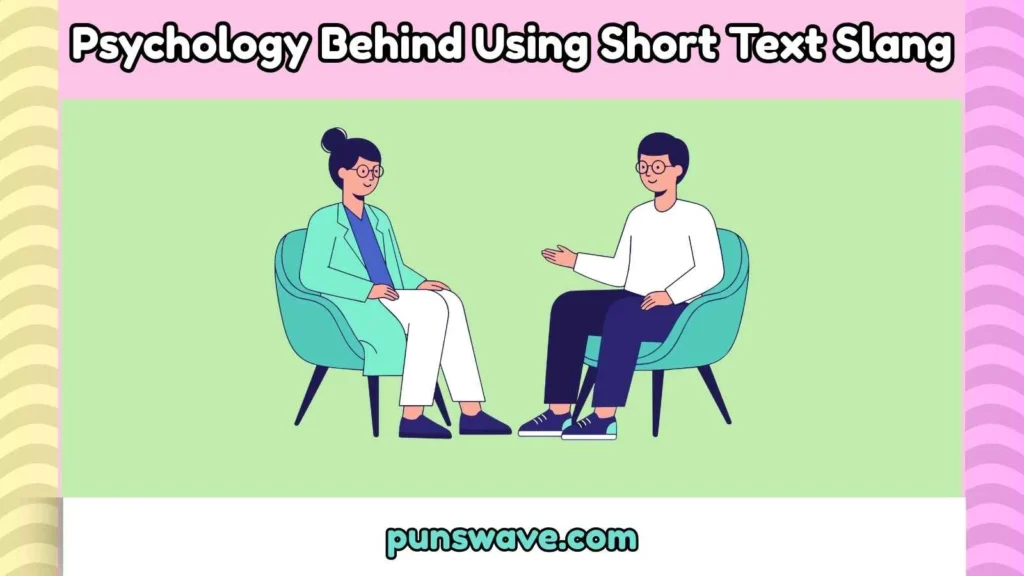 Psychology Behind Using Short Text Slang