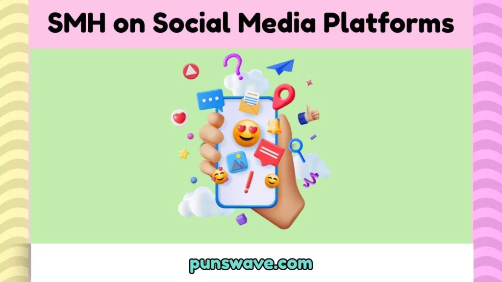 SMH on Social Media Platforms