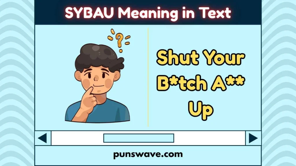 SYBAU Meaning in Text