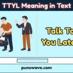 TTYL Meaning in Text
