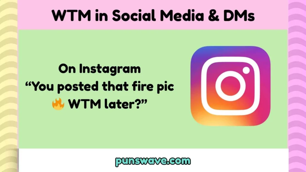 WTM in Social Media & DMs