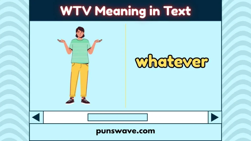 WTV Meaning in Text