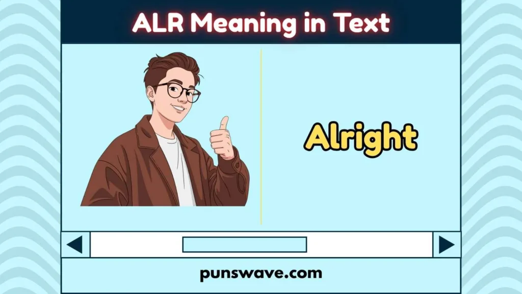 ALR Meaning in Text