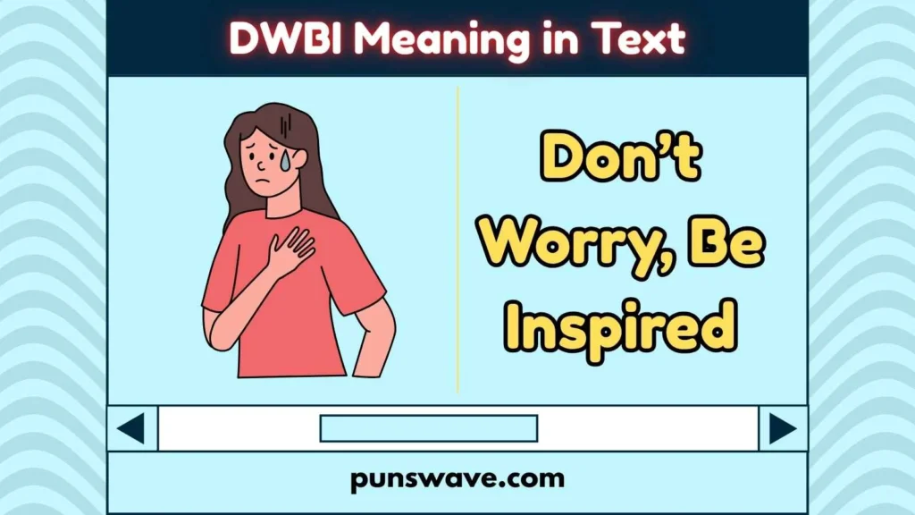 DWBI Meaning in Text