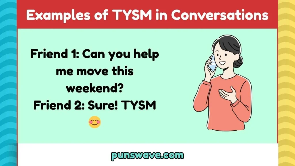 Examples of TYSM in Conversations