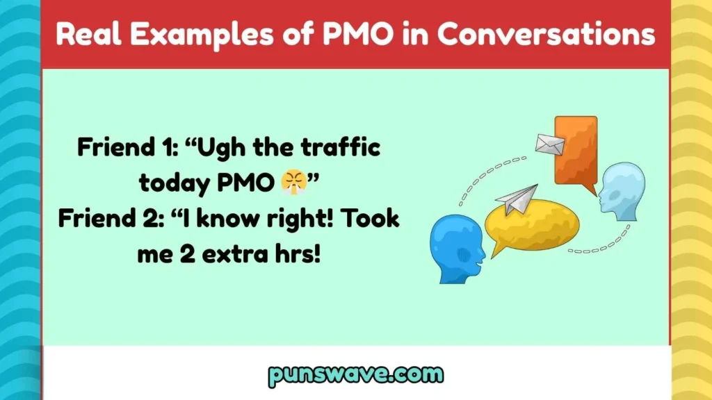 Real Examples of PMO in Conversations