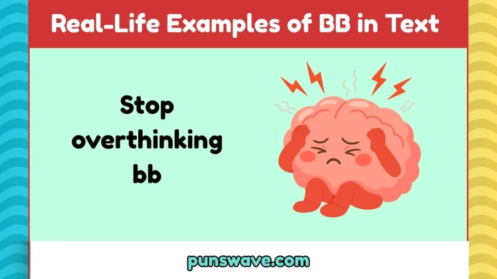Real-Life Examples of BB in Text 