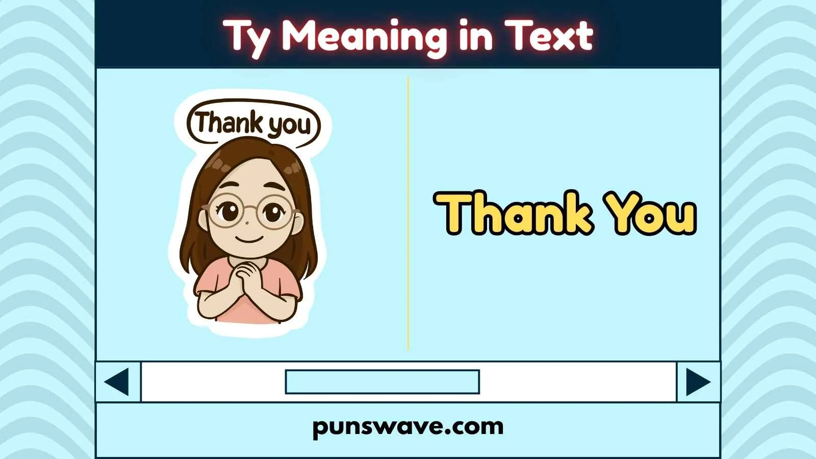 Ty Meaning in Text