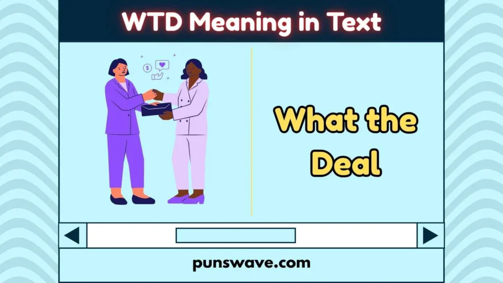 WTD Meaning in Text